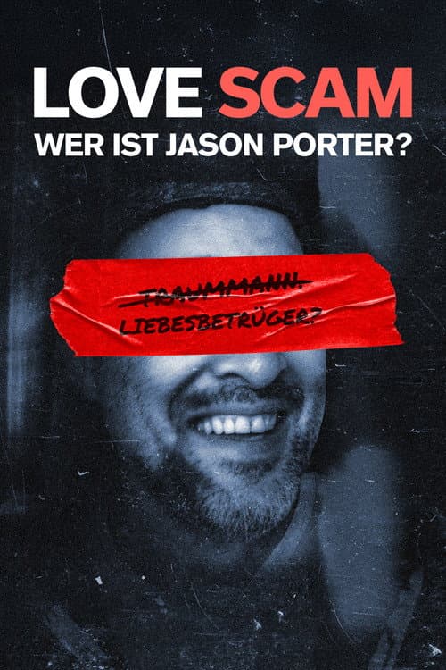 LOVE SCAM: Wer ist Jason Porter?
