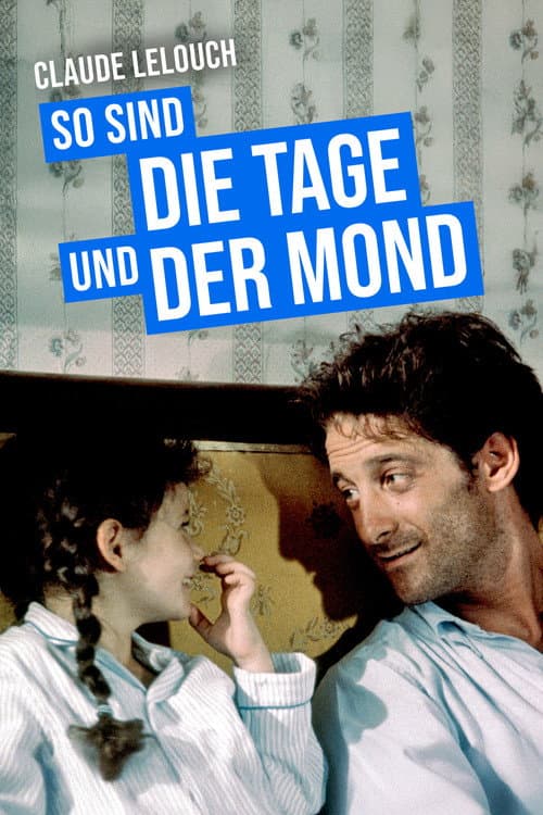 So sind die Tage und der Mond