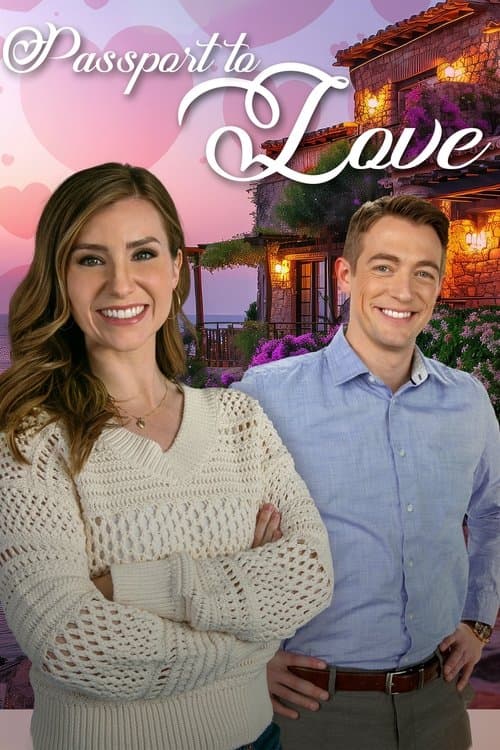 Passport to Love - Zwei Herzen auf Reisen