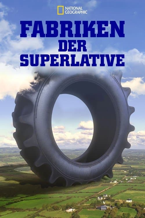 Fabriken der Superlative