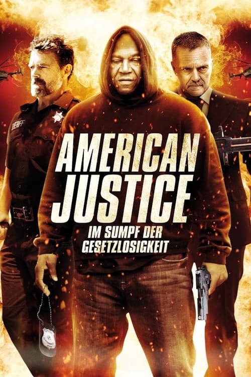 American Justice - Im Sumpf der Gesetzlosigkeit