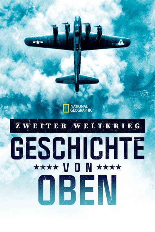 Zweiter Weltkrieg: Geschichte von oben