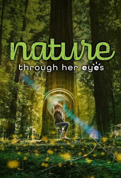Nature Through Her Eyes