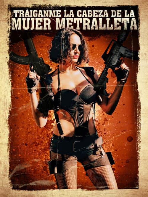 Bring me the Head of the Machine Gun Woman