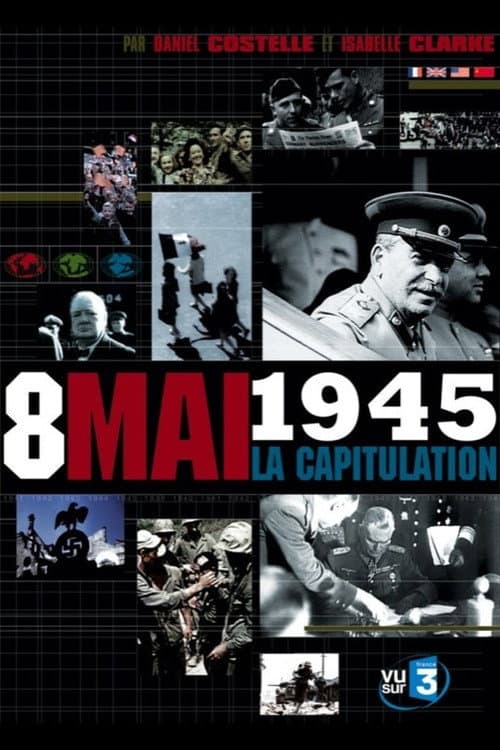 8 mai 1945 : La Capitulation