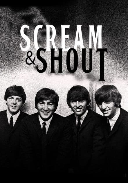 Beatles: Scream and Shout