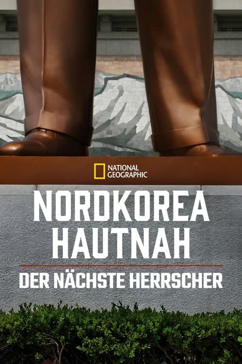 Nordkorea hautnah: Der nächste Herrscher