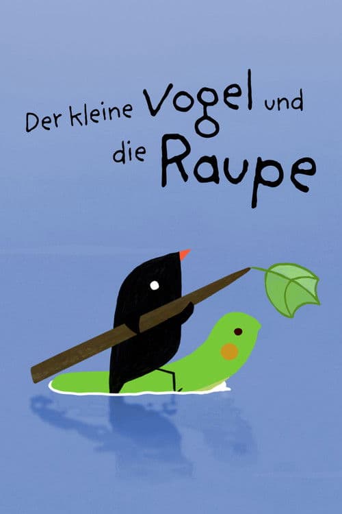 Der kleine Vogel und die Raupe