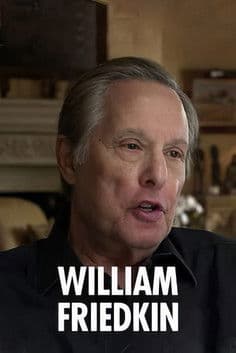 William Friedkin - Hollywoods Enfant terrible