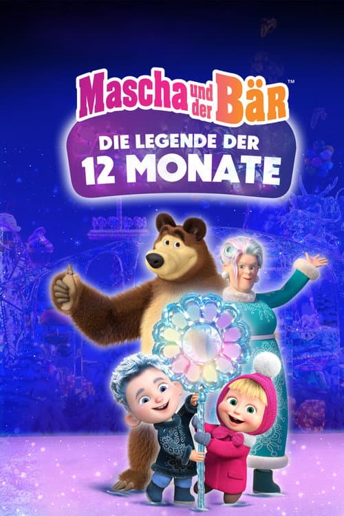 Mascha und der Bär - Die Legende der 12 Monate