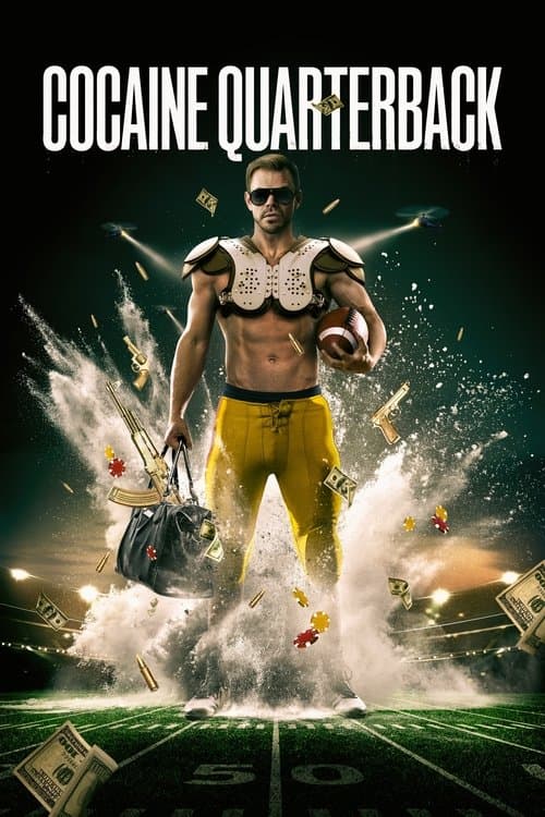 Cocaine Quarterback – Vom Footballfeld zum Drogenkartell
