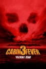 Cabin Fever 3 - Patient Zero