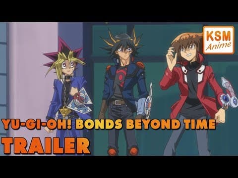 Trailer-Vorschau: Yu-Gi-Oh! Bonds Beyond Time