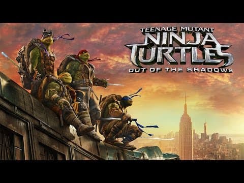 Trailer-Vorschau: Teenage Mutant Ninja Turtles: Out of the Shadows