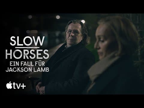Trailer-Vorschau: Slow Horses - Ein Fall für Jackson Lamb