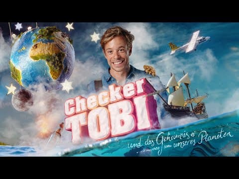 Trailer-Vorschau: Checker Tobi und das Geheimnis unseres Planeten