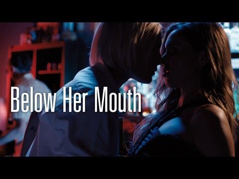 Trailer-Vorschau: Below Her Mouth