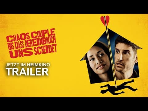 Trailer-Vorschau: Chaos Couple: Bis das der Einbruch uns scheidet