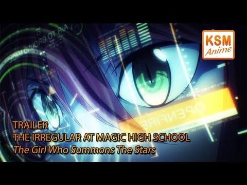 Trailer-Vorschau: The Irregular at Magic High School The Movie: The Girl Who Summons the Stars