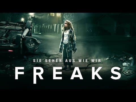 Trailer-Vorschau: Freaks - Sie sehen aus wie wir