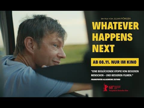 Trailer-Vorschau: Whatever Happens Next