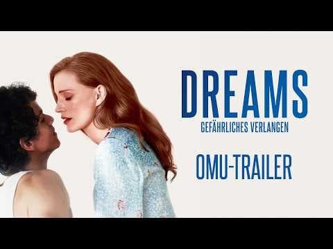 Trailer-Vorschau: Dreams - Gefährliches Verlangen