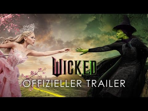 Trailer-Vorschau: Wicked