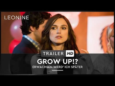 Trailer-Vorschau: Grow Up!? - Erwachsen werd' ich später