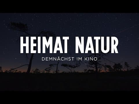 Trailer-Vorschau: Heimat Natur