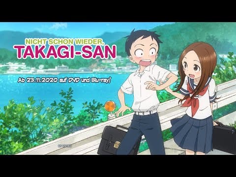 Trailer-Vorschau: Nicht schon wieder, Takagi-san