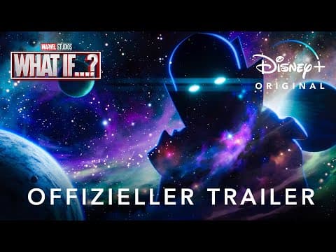 Trailer-Vorschau: What If...?