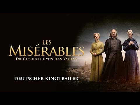 Trailer-Vorschau: Les Misérables - Die Geschichte von Jean Valjean