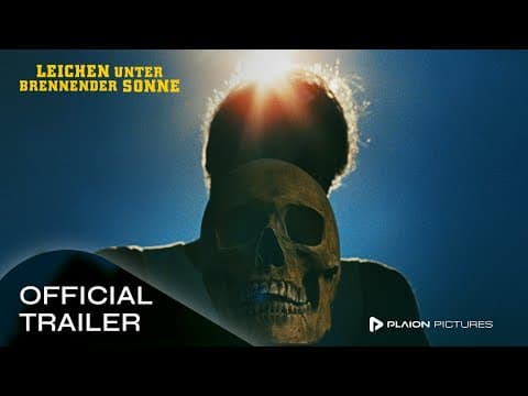 Trailer-Vorschau: Leichen unter brennender Sonne