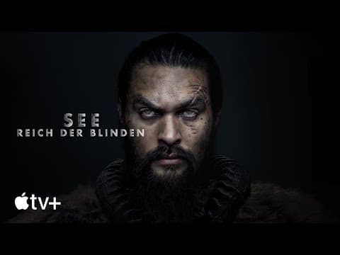 Trailer-Vorschau: See - Reich der Blinden