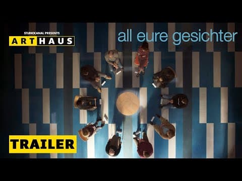 Trailer-Vorschau: All eure Gesichter