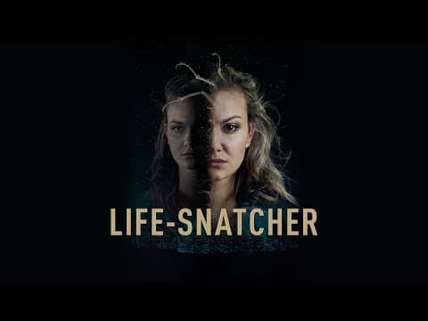 Trailer-Vorschau: Life-Snatcher