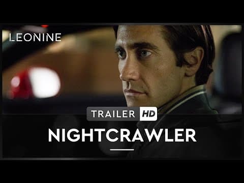 Trailer-Vorschau: Nightcrawler - Jede Nacht hat ihren Preis
