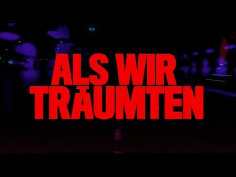 Trailer-Vorschau: Als wir träumten
