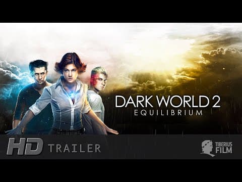 Trailer-Vorschau: Dark World 2 - Equilibrium