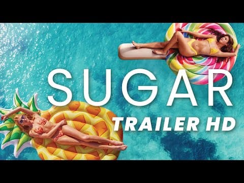 Trailer-Vorschau: Sugar
