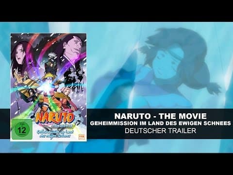 Trailer-Vorschau: Naruto - The Movie - Geheimmission im Land des ewigen Schnees