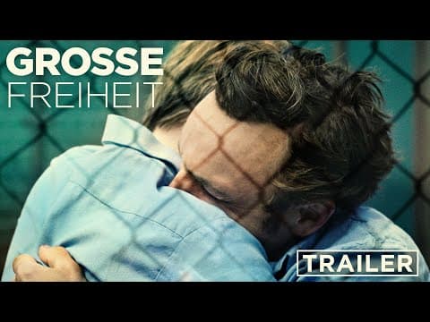 Trailer-Vorschau: Große Freiheit
