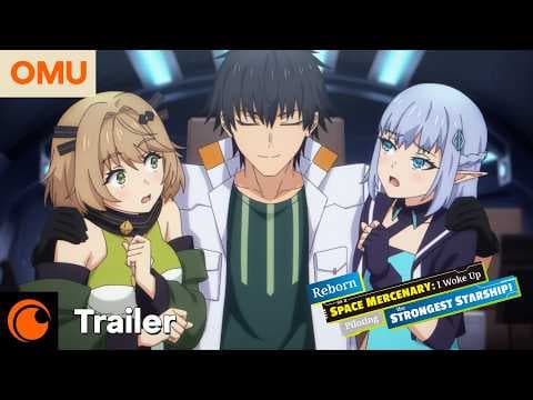 Trailer-Vorschau: Reborn as a Space Mercenary: I Woke Up Piloting the Strongest Starship!