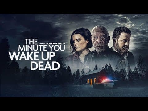 Trailer-Vorschau: The Minute You Wake Up Dead