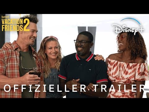 Trailer-Vorschau: Vacation Friends 2