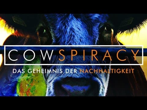 Trailer-Vorschau: Cowspiracy - Das Geheimnis der Nachhaltigkeit