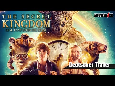 Trailer-Vorschau: The Secret Kingdom - Eine fantastische Reise