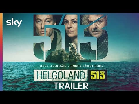 Trailer-Vorschau: Helgoland 513