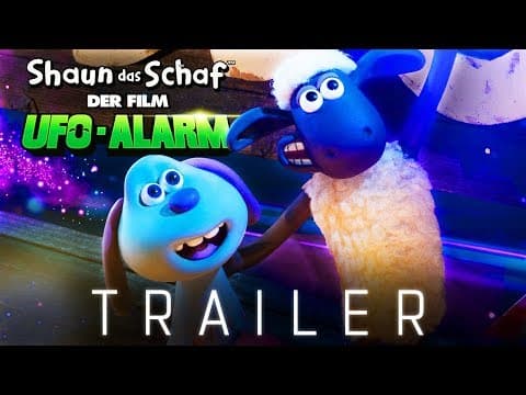 Trailer-Vorschau: Shaun das Schaf - Der Film: UFO-Alarm