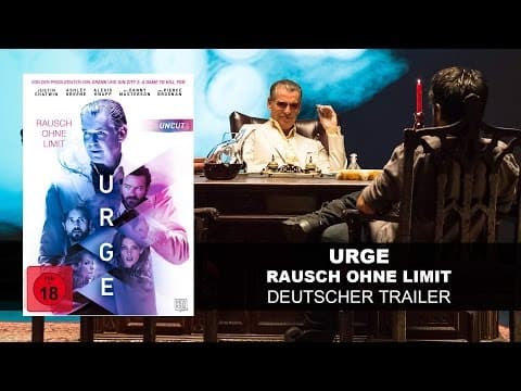 Trailer-Vorschau: Urge - Rausch ohne Limit